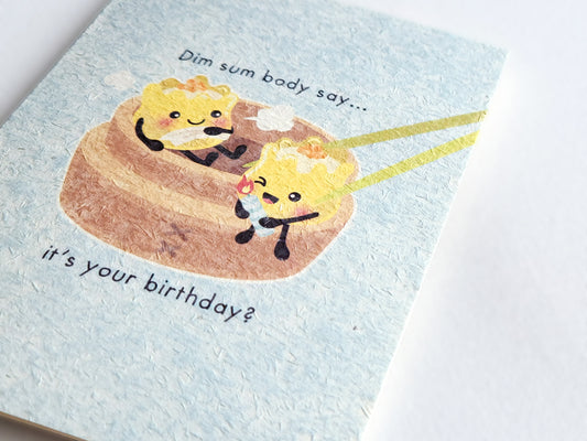 Dim Sum Body Say... Birthday Card