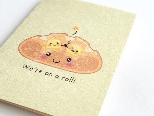 We're on a Roll Greeting Card