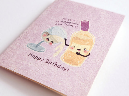 Pour Decisions Birthday Card
