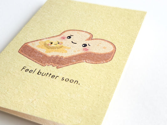 Feel Butter Soon Greeting Card