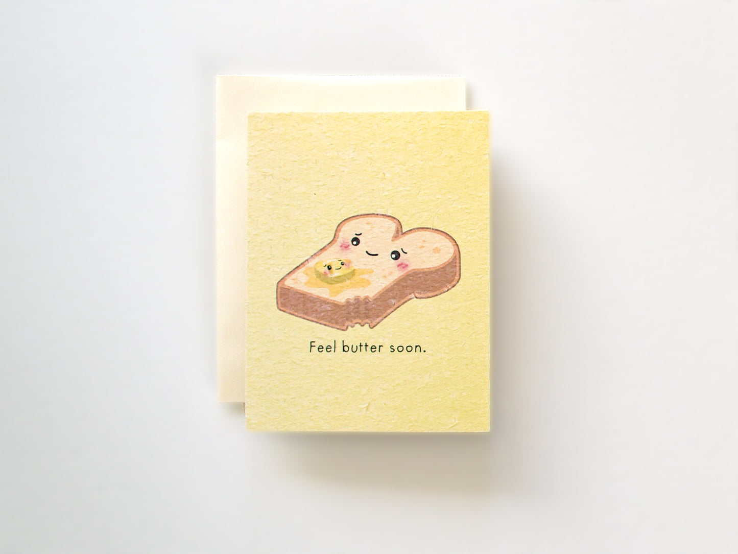 Feel Butter Soon Greeting Card